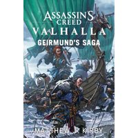 Assassin's Creed Valhalla: Assassin's Creed Valhalla: Geirmund's Saga: The Assassin's Creed Valhalla Novel (Paperback)