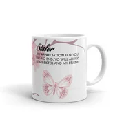 Sister My Appreciation For You Coffee Tea Ceramic Mug Office Work Cup Gift