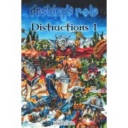 Destiny's Role: Distractions 1 (Paperback)