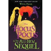 Hocus Pocus and The All-New Sequel - Hardcover