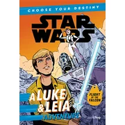 Star Wars: Choose Your Destiny (Book 2) a Luke & Leia Adventure (Paperback)