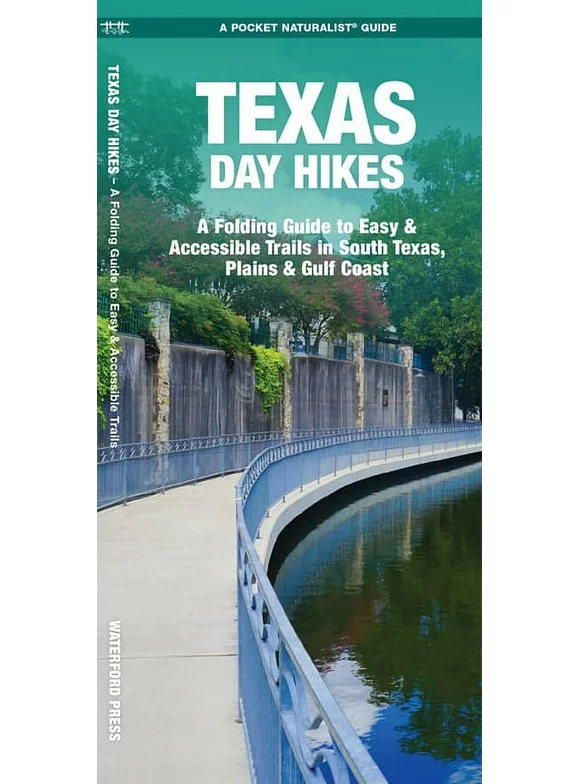 Texas Day Hikes : A Folding Guide to Easy & Accessible Trails in South Texas, Plains and Gulf Coast (Paperback)