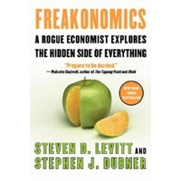 Freakonomics: A Rogue Economist Explores the Hidden Side of Everything, Pre-Owned (Hardcover)