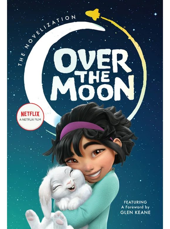Over the Moon: Over the Moon: The Novelization (Hardcover)