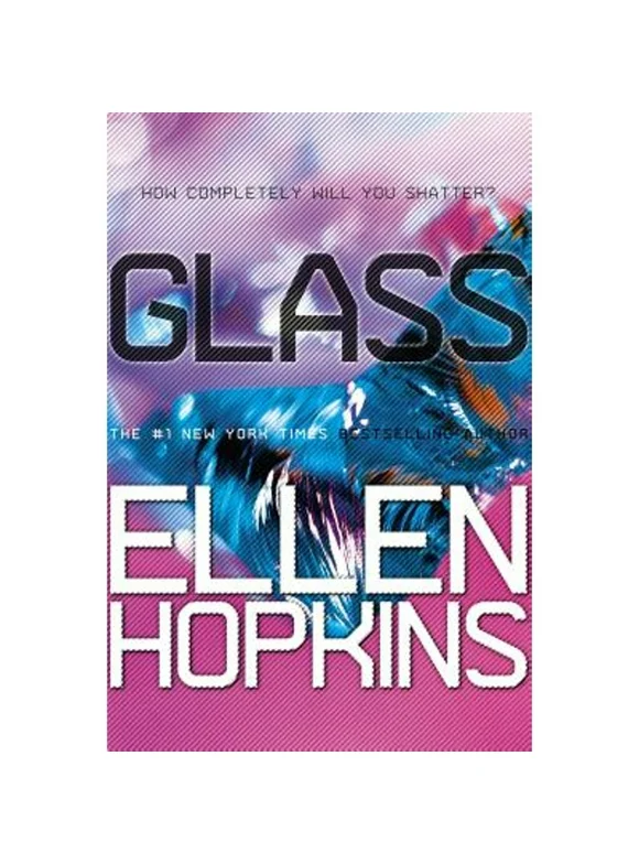 Pre-Owned Glass (Paperback 9781442471825) by Ellen Hopkins