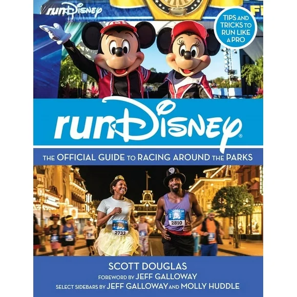 Disney Editions Deluxe: RunDisney : The Official Guide to Racing Around the Parks (Paperback)