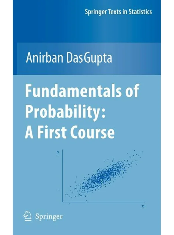 Springer Texts in Statistics: Fundamentals of Probability: A First Course (Hardcover)