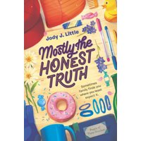 Mostly the Honest Truth (Hardcover)