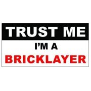 (3) Trust Me Im a Bricklayer Funny Hard Hat / Helmet Vinyl Decal Sticker