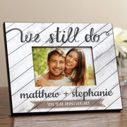 Personalized We Still Do Anniversary Frame