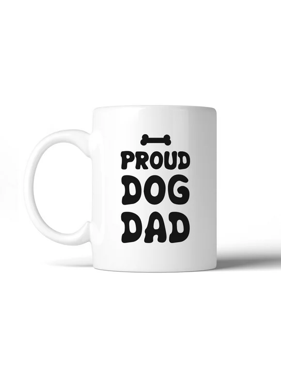 Proud Dog Dad 11 Oz Ceramic Coffee Mug