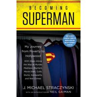 Becoming Superman : My Journey from Poverty to Hollywood (Hardcover)