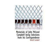 Memorials of John McLeod Campbell Being Selections from His Correspondence (Hardcover)