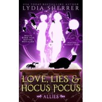Lily Singer Adventures: Love, Lies, and Hocus Pocus Allies (Paperback)