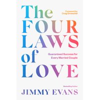 The Four Laws of Love : Guaranteed Success for Every Married Couple (Hardcover)