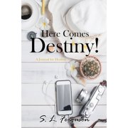 Here Comes Destiny!: A Journal for Healing (Paperback)
