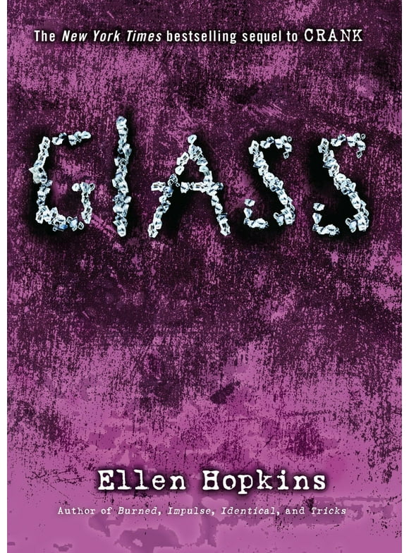 Glass (Crank Trilogy) by Ellen Hopkins (2013-08-06) Paperback  January 1, 1671