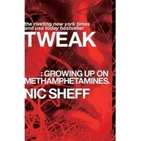 Tweak: Growing Up on Methamphetamines, Pre-Owned (Paperback)