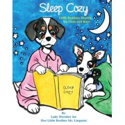 Sleep Cozy Little Bedtime Stories for Girls and Boys by Lady Hershey for Her Little Brother Mr. Linguini (Paperback)