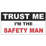 (3) Trust Me I'm the Safety Man Funny Hard Hat / Helmet Stickers