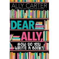 Dear Ally, How Do You Write a Book (Hardcover)