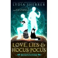 Lily Singer Adventures: Love, Lies, and Hocus Pocus Beginnings (Paperback)