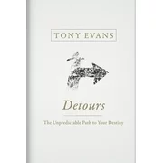Detours : The Unpredictable Path to Your Destiny