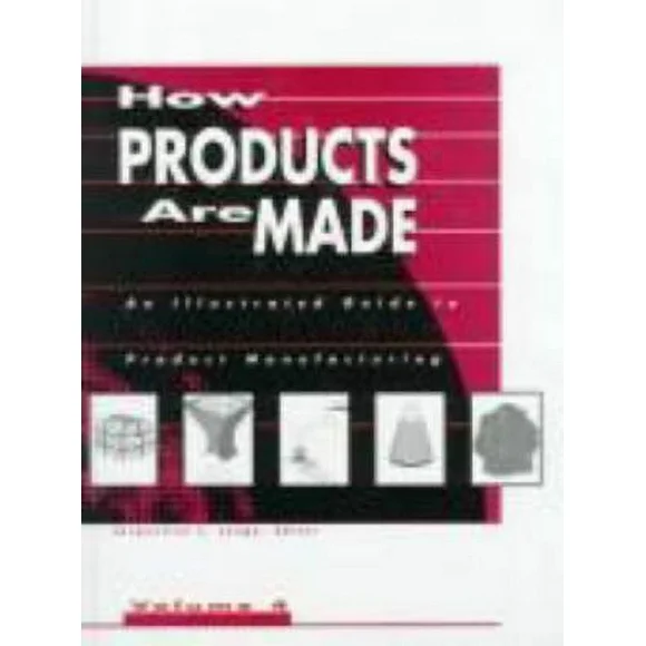 Pre-Owned How Products Are Made 4 (Hardcover) 0787624438 9780787624439