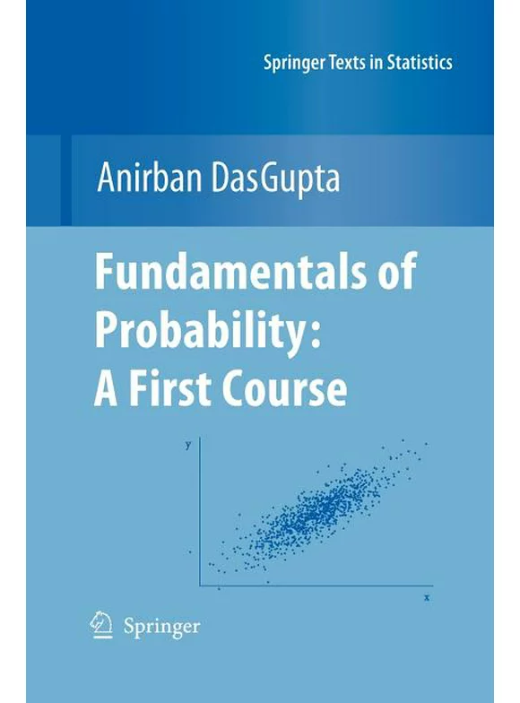 Springer Texts in Statistics: Fundamentals of Probability: A First Course (Paperback)