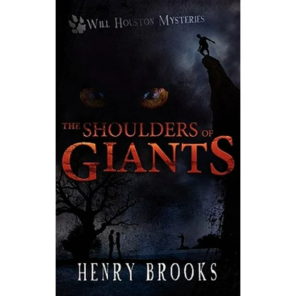 Will Houston Mysteries: The Shoulders of Giants (Paperback)
